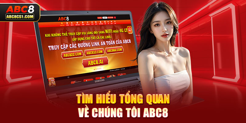 Tìm hiểu tổng quan về chúng tôi ABC8