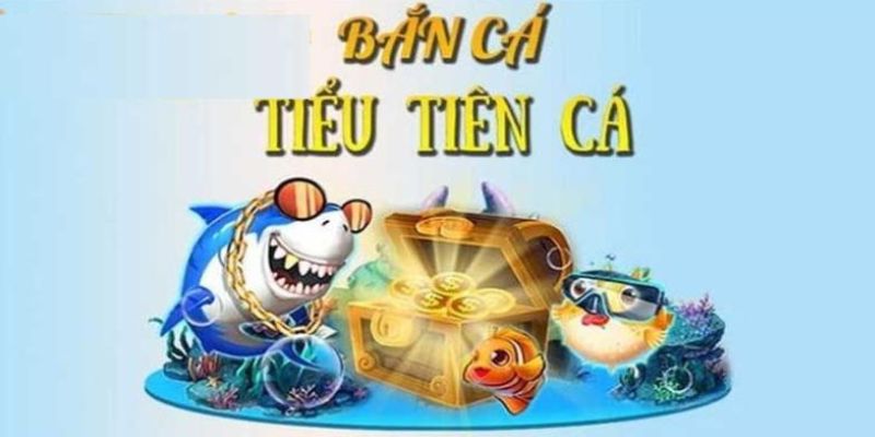 Nền tảng mang đến trải nghiệm bắn cá tiểu tiên cá chân thực