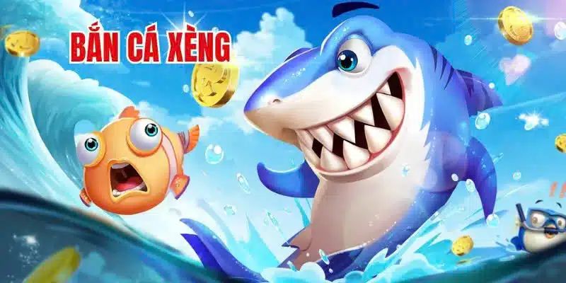 Tổng game về game bắn cá xèng hấp dẫn, thú vị 